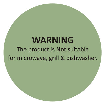A green circular warning label stating, "WARNING: The product is Not suitable for microwave, grill & dishwasher.